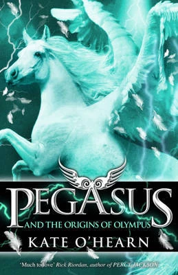 Pegasus and the Origins of Olympus (Pegasus #4) by Kate O'Hearn