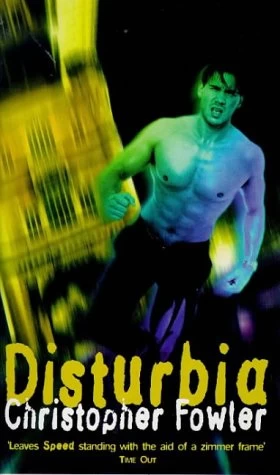 Disturbia by Christopher Fowler