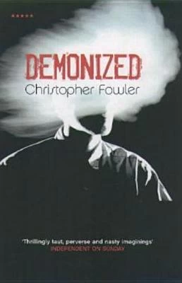 Demonized by Christopher Fowler
