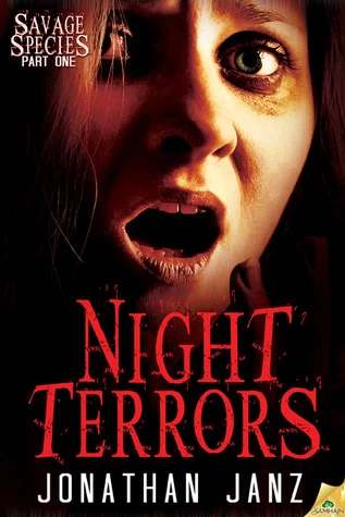 Night Terrors (Savage Species #1) by Jonathan Janz