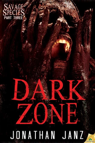 Dark Zone (Savage Species #3) by Jonathan Janz