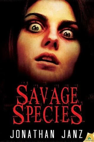 Savage Species (Savage Species) by Jonathan Janz
