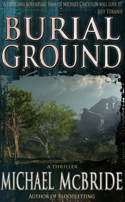 Burial Ground by Michael McBride