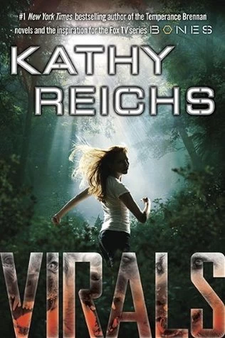 Virals (Virals #1) by Kathy Reichs, Brendan Reichs