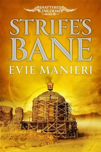 Strife's Bane (Shattered Kingdoms #3) by Evie Manieri
