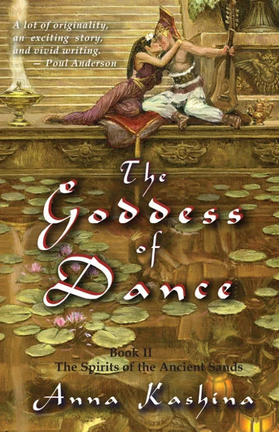 The Goddess of Dance (The Spirits of the Ancient Sands #2) by Anna Kashina