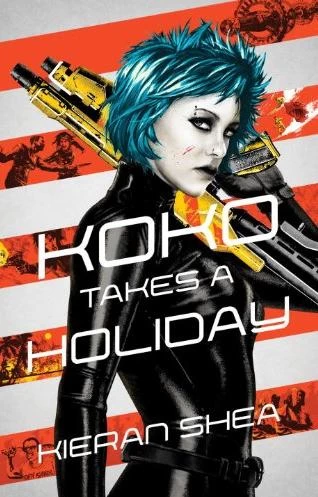Koko Takes a Holiday (Koko #1) by Kieran Shea
