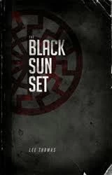 The Black Sun Set by Lee Thomas