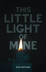 This Little Light of Mine by Nate Southard
