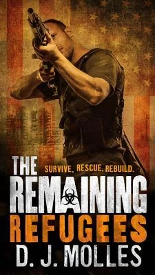 Refugees (The Remaining #3) by D. J. Molles