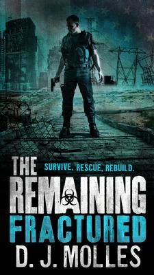 Fractured (The Remaining #4) by D. J. Molles