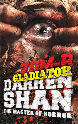 Zom-B Gladiator (Zom-B #6) by Darren Shan