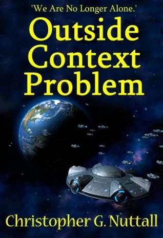 Outside Context Problem (Outside Context Problem #1) by Christopher Nuttall