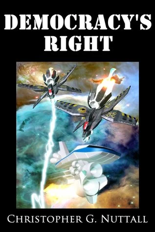 Democracy's Right (Democracy's Right #1) by Christopher Nuttall