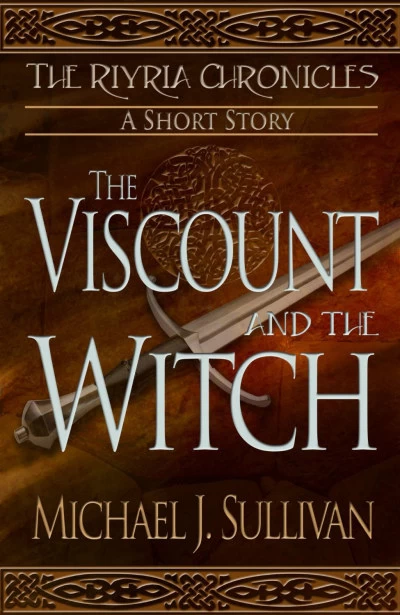 The Viscount and the Witch (The Riyria Universe) by Michael J. Sullivan