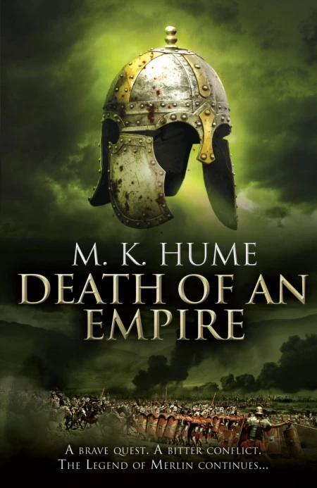 Death of an Empire (The Merlin Prophecy #2) by M. K. Hume