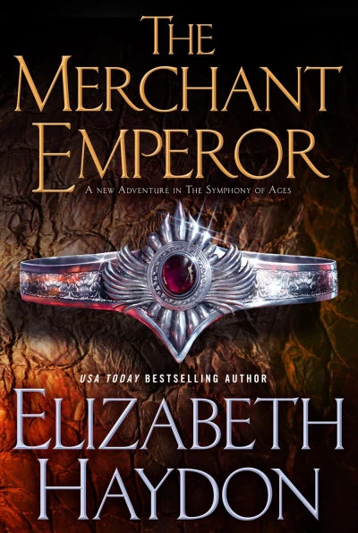The Merchant Emperor (The Symphony of Ages #7) by Elizabeth Haydon
