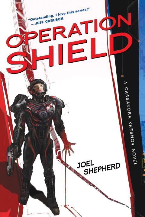 Operation Shield (The Cassandra Kresnov Series #5) by Joel Shepherd