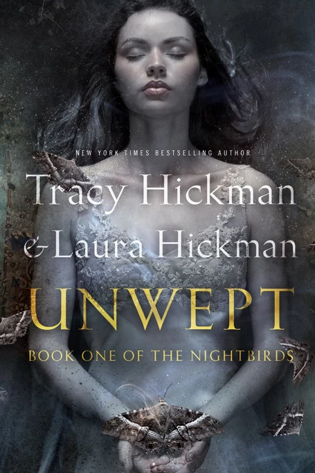Unwept (The Nightbirds #1) by Tracy Hickman, Laura Hickman