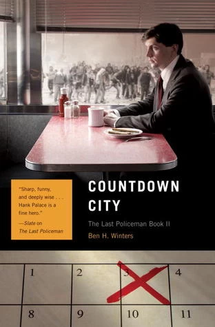 Countdown City (The Last Policeman #2) by Ben H. Winters