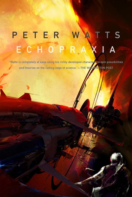 Echopraxia (Firefall) by Peter Watts