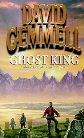 Ghost King (Stones of Power #1) by David Gemmell
