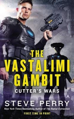 The Vastalimi Gambit (Cutter's Wars #1) by Steve Perry