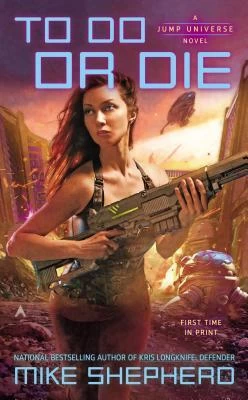 To Do or Die (Jump Universe #4) by Mike Shepherd