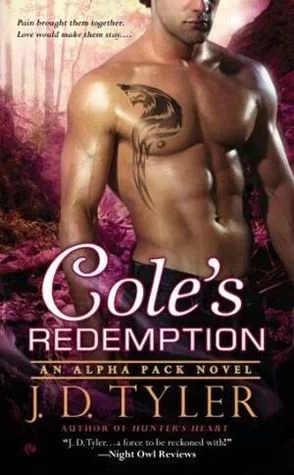 Cole's Redemption (Alpha Pack #5) by J. D. Tyler