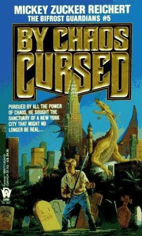 By Chaos Cursed (The Bifrost Guardians #5) by Mickey Zucker Reichert
