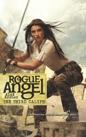The Third Caliph (Rogue Angel #40) by Alex Archer