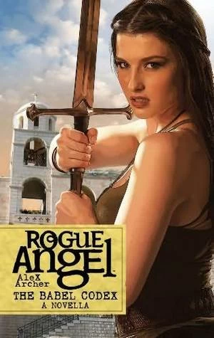 The Babel Codex (Rogue Angel) by Alex Archer