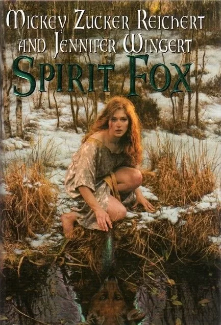 Spirit Fox by Mickey Zucker Reichert, Jennifer Wingert