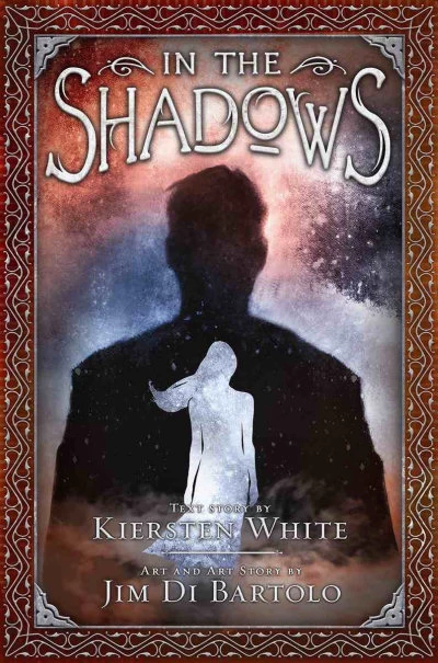 In the Shadows by Kiersten White