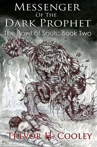 Messenger of the Dark Prophet (The Bowl of Souls #2) by Trevor H. Cooley