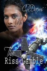 The Riss Gamble (The Riss Series #1) by C. R. Daems