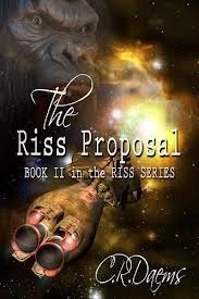 The Riss Proposal (The Riss Series #2) by C. R. Daems