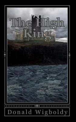 The High King (Tales of Alus) by Donald L. Wigboldy Jr.