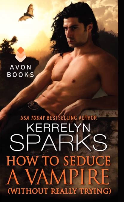 How to Seduce a Vampire (Without Really Trying) (Love at Stake #15) by Kerrelyn Sparks