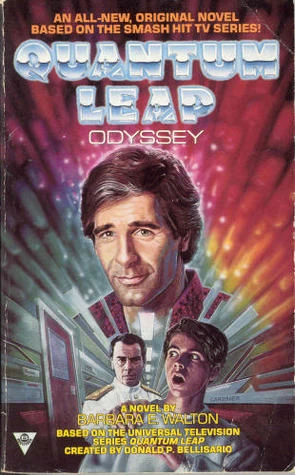 Quantum Leap: Odyssey (Quantum Leap) by Barbara E. Walton