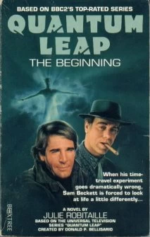 Quantum Leap: The Beginning (Quantum Leap) by Julie Robitaille