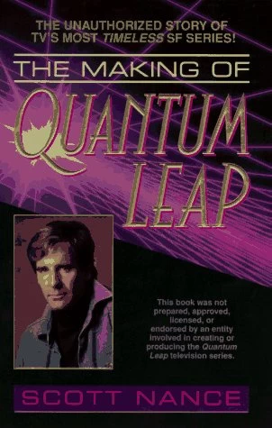 The Making of Quantum Leap (Quantum Leap) by Scott Nance