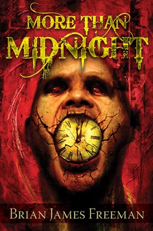 More Than Midnight by Brian James Freeman