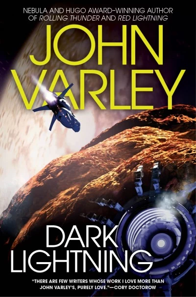 Dark Lightning (Thunder and Lightning #4) by John Varley
