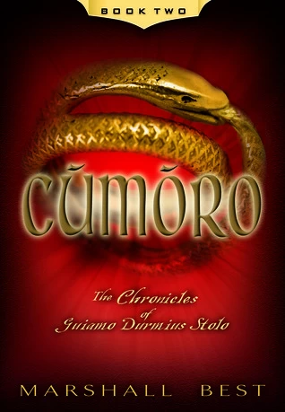 Cumoro (The Chronicles of Guiamo Durmius Stolo #2) by Marshall Best