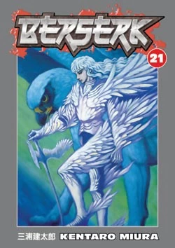 Berserk: Volume 21 (Berserk #21) by Kentaro Miura