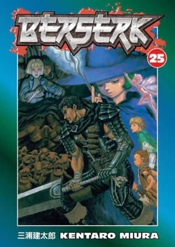 Berserk: Volume 25 (Berserk #25) by Kentaro Miura