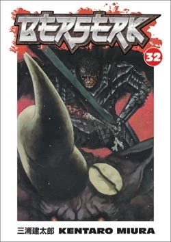 Berserk: Volume 32 (Berserk #32) by Kentaro Miura