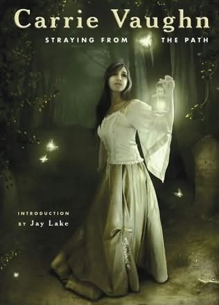 Straying from the Path by Carrie Vaughn