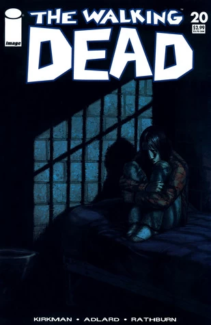 The Walking Dead, Issue #20 (The Walking Dead (single issues) #20) by Charlie Adlard, Robert Kirkman, Cliff Rathburn